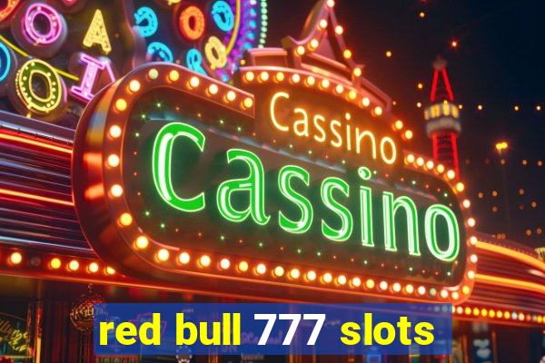 red bull 777 slots